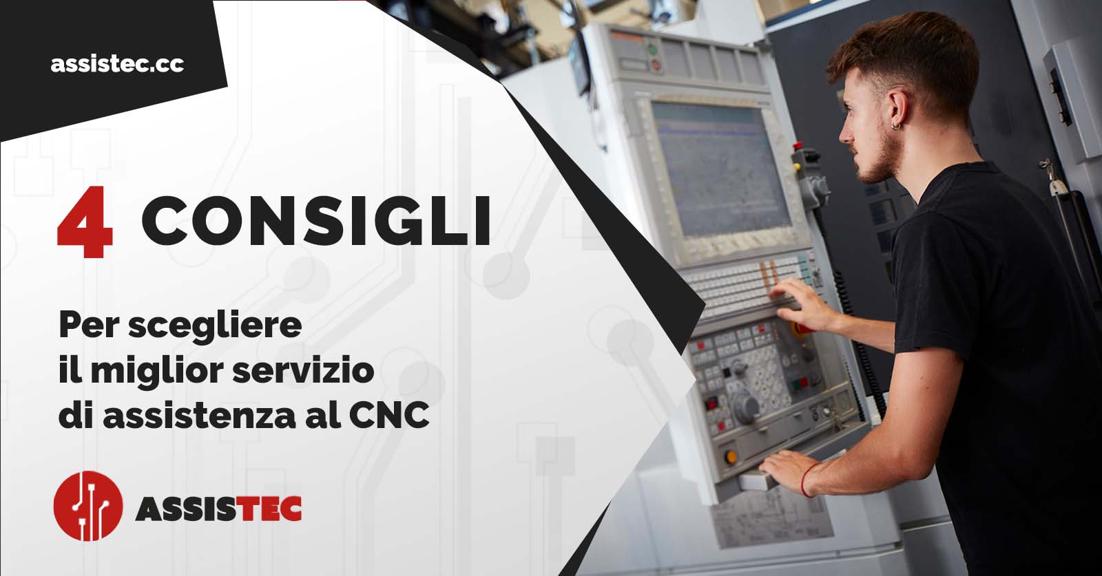 Quattro consigli per scegliere il miglior servizio di assistenza al CNC