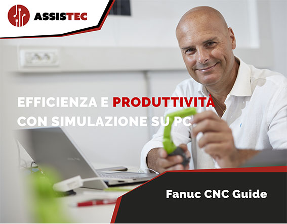 FANUC CNC Guide: efficienza e produttività con la simulazione su PC